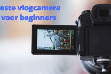 beste vlogcamera voor beginners