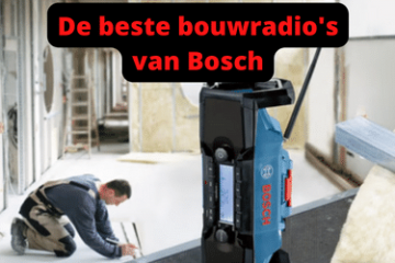 Bouwradio's van Bosch