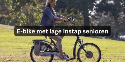 E-bike met lage instap senioren