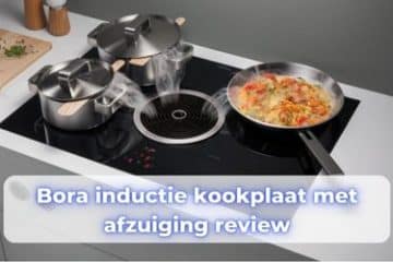 bora inductie kookplaat met afzuiging