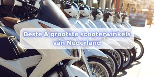 grootste scooterwinkel nederland