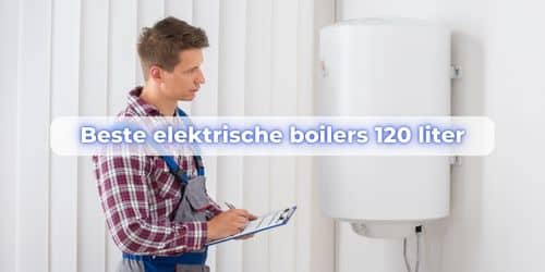 elektrische boiler 120 liter kopen
